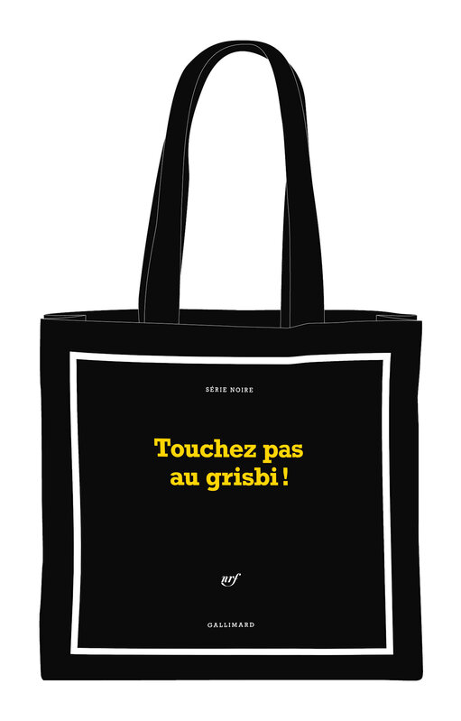 GALLIMARD Sac tissu Série noire - Touchez pas au grisbi !