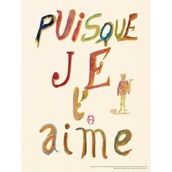 LES JOLIES PLANCHES Planche Calligramme d’Apollinaire - Puisque je t'aime