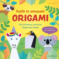 CHANTECLER Facile Et Amusant - Origami (Animaux) Collectif