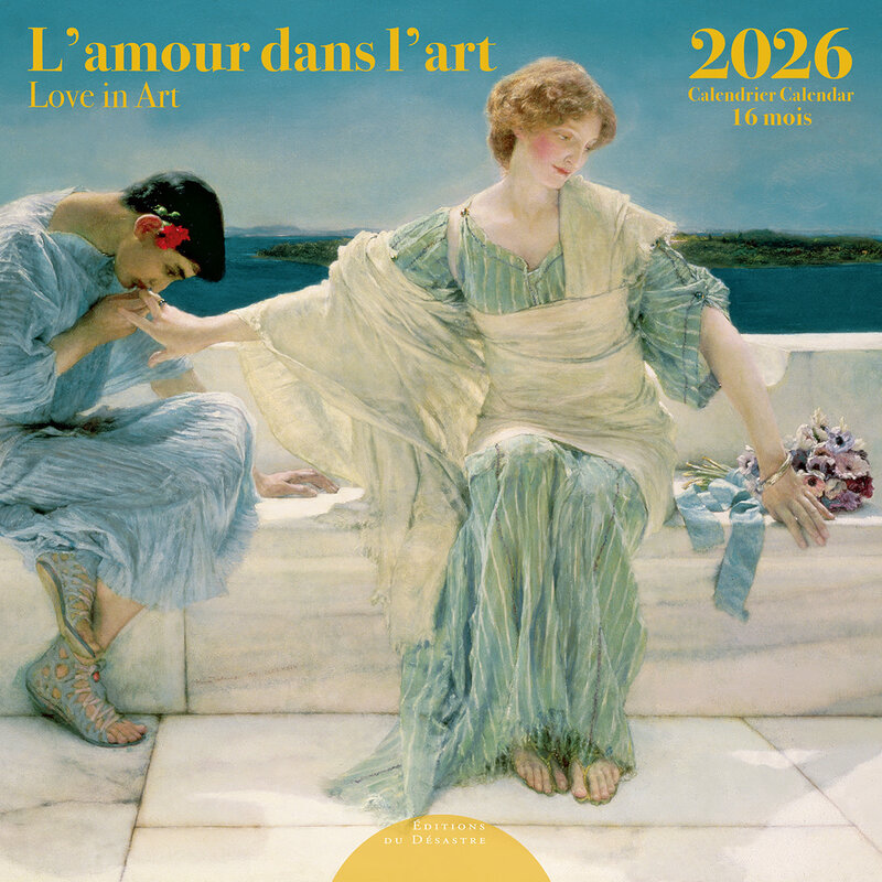 EDITIONS DU DESASTRE Calendrier 30x30cm 16 mois 2025-2026 Amour Dans L'Art