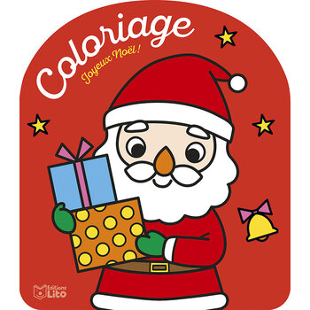 EDITIONS LITO Coloriages De Fêtes Joyeux Noël Dès 4 ans