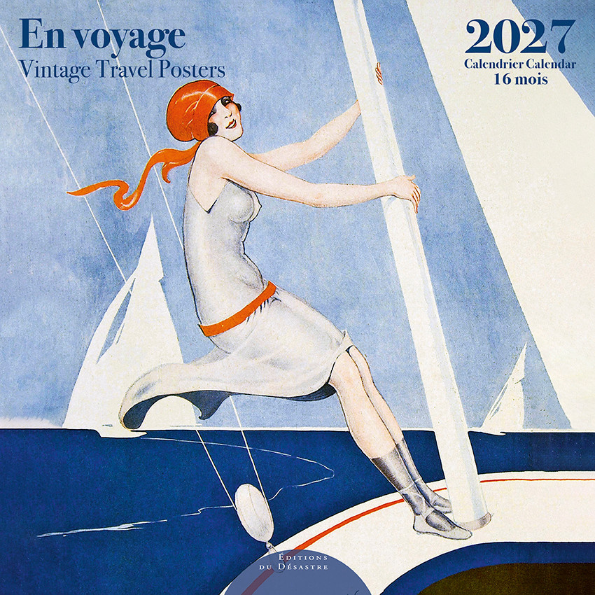 EDITIONS DU DESASTRE Calendrier 16 mois 30X30 En Voyage 2027