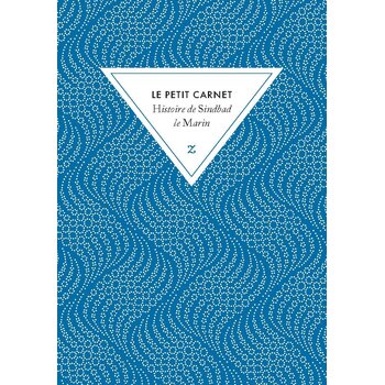 ZULMA Le Petit Carnet Histoire De Sindbad le Marin 10,5x15cm 108p lignées papier ivoire 90 g