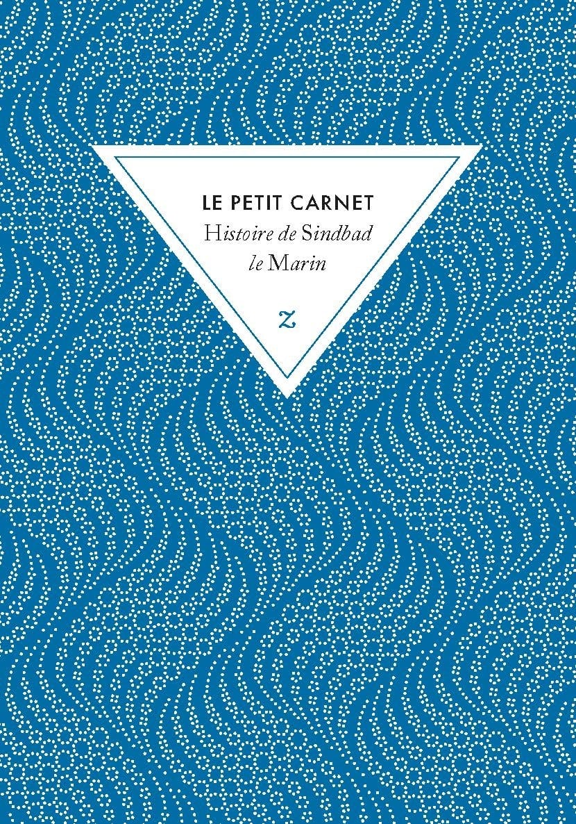 ZULMA Le Petit Carnet Histoire De Sindbad le Marin 10,5x15cm 108p lignées papier ivoire 90 g