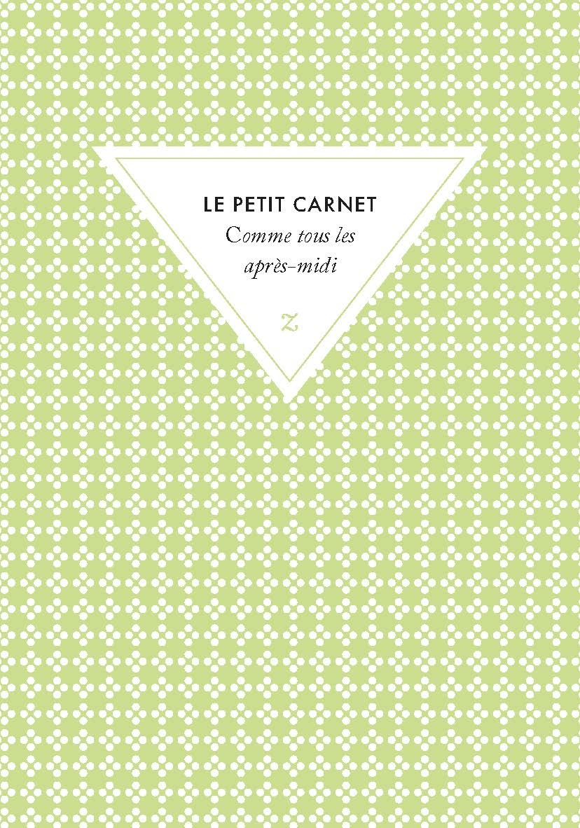 ZULMA Le Petit Carnet Comme Tous Les Après-midi 10,5x15cm 108p lignées papier ivoire 90 g