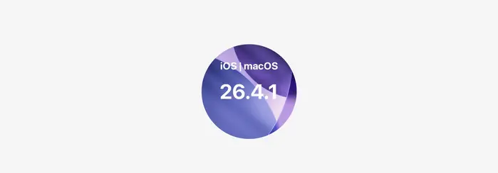iOS 26.4.1 & macOS 26.4.1: Was Apple behebt
