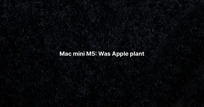 Mac mini M5: Was Apple plant