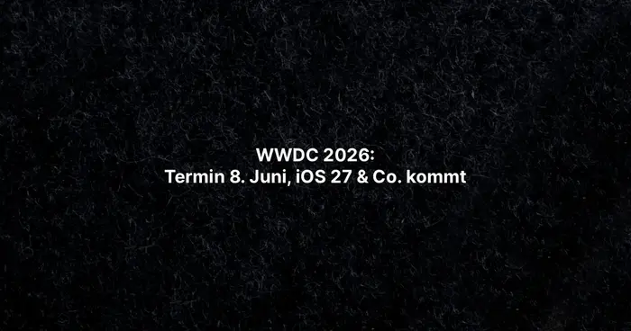 WWDC 2026: Termin 8. Juni, iOS 27 & Co. kommt