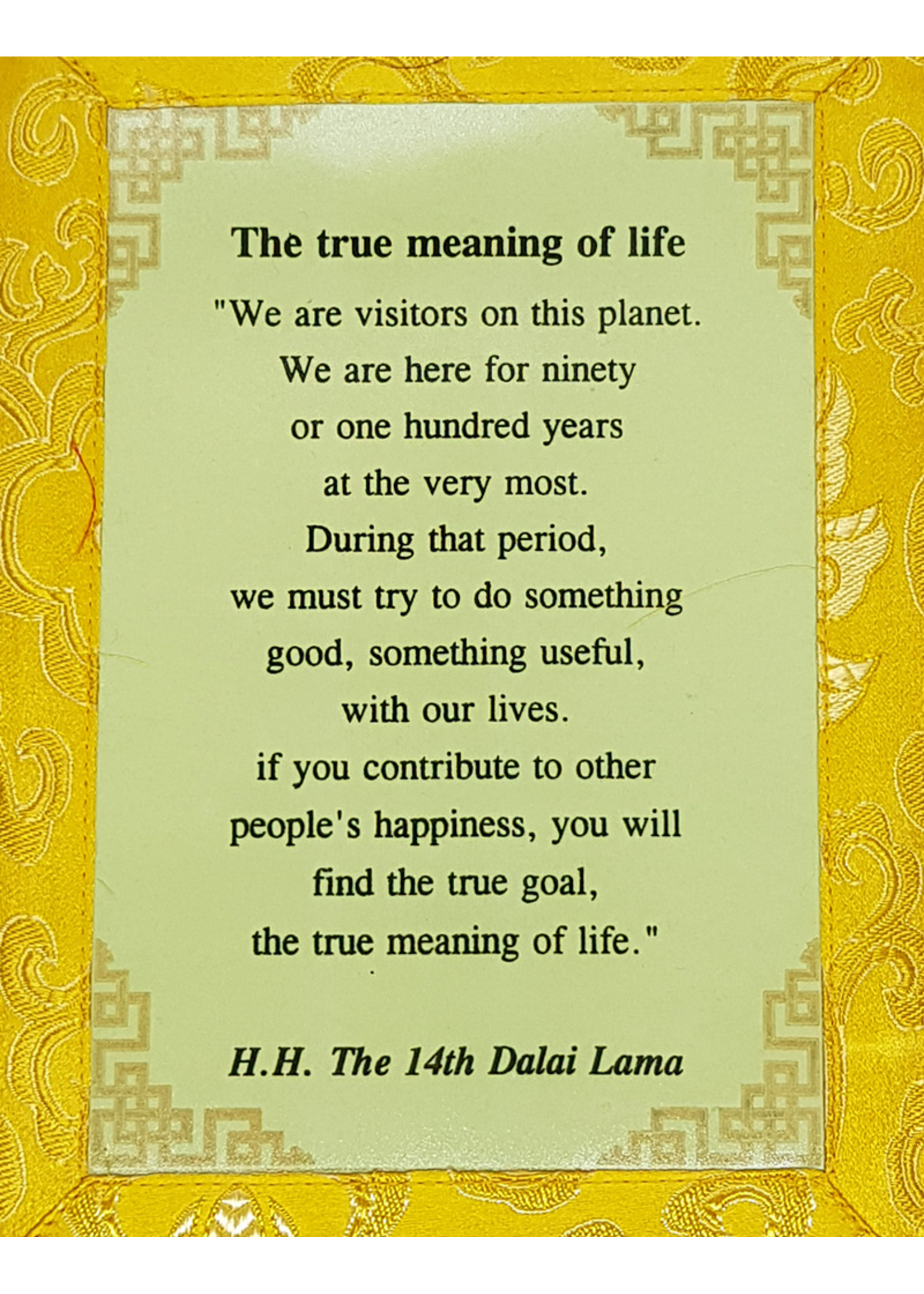 Thangka tibétain Citation du Dalaï Lama "THE TRUE MEANING OF LIFE"