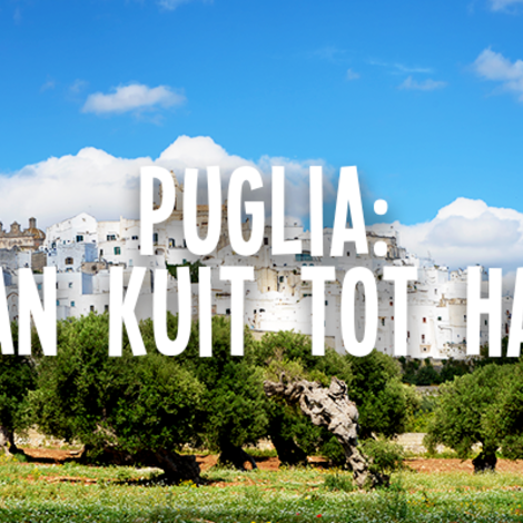 Puglia: van kuit tot hak