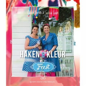 Haken & Kleur feest - Claire Boeter & Saskia Laan Haken & Kleur feest - Claire Boeter & Saskia Laan