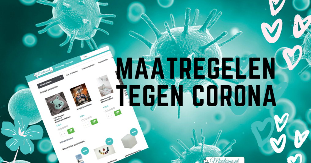 Aanpassingen tijdens de maatregelen tegen Corona