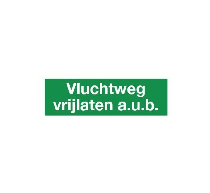 Vluchtweg vrijhouden sticker