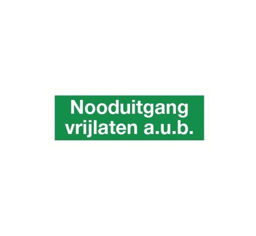 Nooduitgang vrijlaten a.u.b. sticker 9 x 25 cm