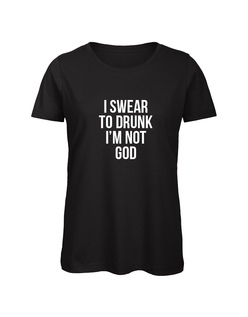 UMustHave Shirt los | I swear to drunk I'm not god