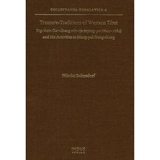 Indus Verlag Treasure-Traditions of Western Tibet: Rig-'dzin Gar-bdang rdo-rje snying-po and His Activities in Mang-yul Gung-thang