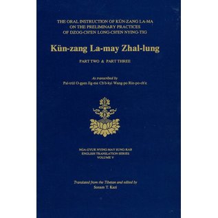 Diamond Lotus Publishing Kün-zang La-may Zhal-lung Part 2 & 3 by Patrul Rinpoche - Translated and edited by Sonam T. Kazi