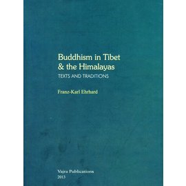 Vajra Publications Buddhism in Tibet and the Himalayas - Texts and Traditions - by Franz-Karl Ehrhard