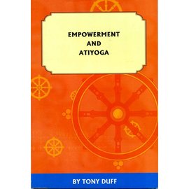 Padma Karpo Translation Committee Empowerment and Atiyoga, by Tony Duff