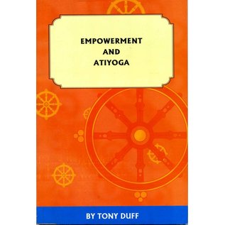 Padma Karpo Translation Committee Empowerment and Atiyoga, by Tony Duff