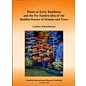 Lumbini International Research Institute Plants in Early Buddhism and the Far Eastern Idea of the Buddha-Nature of Grasses and Trees by Lambert Schmithausen