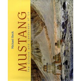 Vajra Publications Mustang - The Culture and Landscape of Lo - by Michael Beck