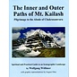 Vajra Publications The Inner and Outer Paths of Mt. Kailash - by Wolfgang Wöllmer