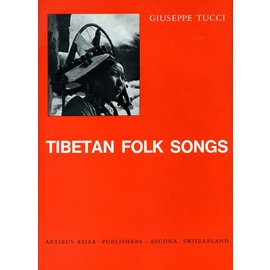 Artibus Asiae Publishers Tibetan Folk Songs by Giuseppe Tucci and Chöygal Namkhai Norbu