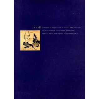 Artibus Asiae Publishers Zen - Masters of Meditation in Images and Writings - by Helmut Brinker and Hiroshi Kanazawa