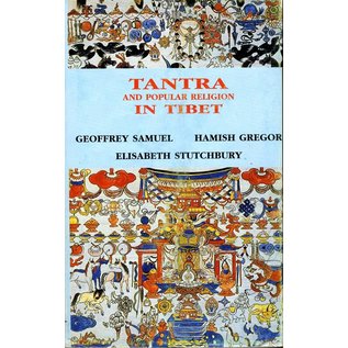 Aditya Prakashan Tantra and Popular Religion in Tibet by Geoffrey Samuel, Hamish Gregor, Elisabeth Stutchbury