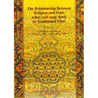 Lumbini International Research Institute The Relationship between Religion and State in Traditional Tibet - Edited by Christoph Cüppers