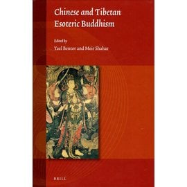 Brill Chinese and Tibetan Esoteric Buddhism - Edited by Yael Bentor and Meir Shahar
