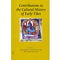 Brill Contributions to the Cultural History of Early Tibet - Edited by Matthew T. Kapstein and Brandon Dotson