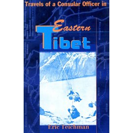 Pilgrims Publishing Travels of a Consular Officer in Eastern Tibet, by Eric Teichman