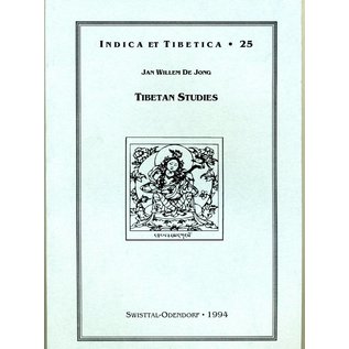 Indica et Tibetica Verlag Tibetan Studies , Jan Wilhelm De Jong