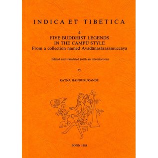 Indica et Tibetica Verlag Five Buddhist Legends in the Campu Style - Ratna Handurukande