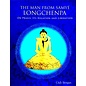 Aditya Prakashan The Man from Samye, Longchenpa on Praxis, it's Negation and Liberation, by Gidi Ifergan