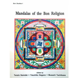 Vajra Publications Mandalas of the Bon Religion - Edited by Tenzin Namdak, Yasuhiko Nagano, Musashi Tachikawa