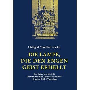 Garuda Verlag Chögyal Namkhai Norbu: die Lampe, die den engen Geist erhellt