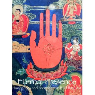 Katonah Museum of Art Eternal Presence - Handprints and Footprints in Buddhist Art, by Kathryn H. Selig Brown