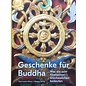 Waldgut Verlag Geschenke für Buddha - Was die acht tibetischen Glückszeichen bedeuten - Tibet-Institut Rikon - von Rudolf Högger et al.