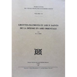 École Francais D'Extréme-Orient Grottes-Matrices et Lieux Saints de la Déesse en Asie Orientale - par R. A. Stein