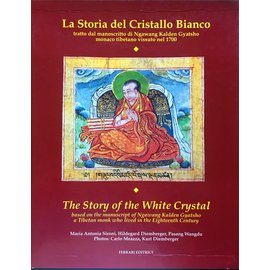 Ferrari Editrice The Story of the White Cristal  | La Storia del Cristallo Bianco, by Maria Antonia Sironi, Hildegard Diemberger, Pasang Wangdu - Photos by Carl