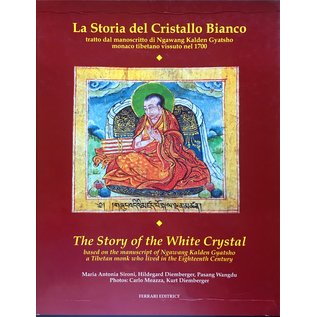 Ferrari Editrice The Story of the White Cristal  | La Storia del Cristallo Bianco, by Maria Antonia Sironi, Hildegard Diemberger, Pasang Wangdu - Photos by Carl