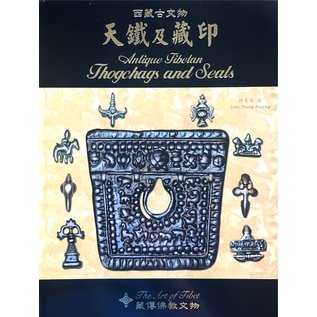 The Art of Tibet Antique Tibetan Thogchags and Seals - by Lin, Tung-Kuang