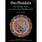 Sonderausgabe anlässlich der Kalachakra for World Peace 2002 Graz Das Mandala - Der Heilige Kreis im tantrischen Buddhismus - von Marin Brauen