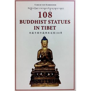 Serindia Publications 108 Buddhist Statues in Tibet - by Ulrich von Schroeder