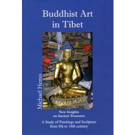 Aditia Prakashan Buddhist Art in Tibet: New Insights on Ancient Traditions by Michael Henss