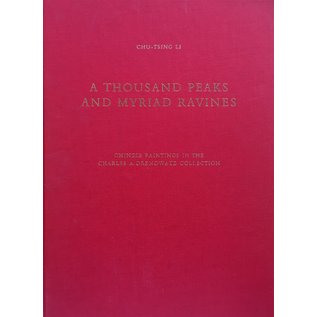 Artibus Asiae Publishers A Thousand Peaks and Myriad Ravines: Chinese Paintings in the Charles Drenowatz Collection, by Chu-Tsing Li