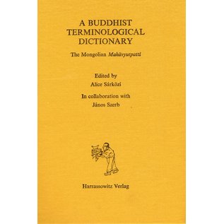 Harrassowitz A Buddhist Terminological Dictionary, by Alice Sarközi